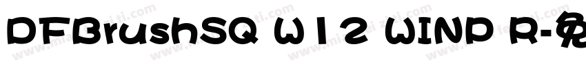 DFBrushSQ W12 WINP R字体转换